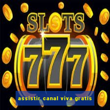 assistir canal viva gratis